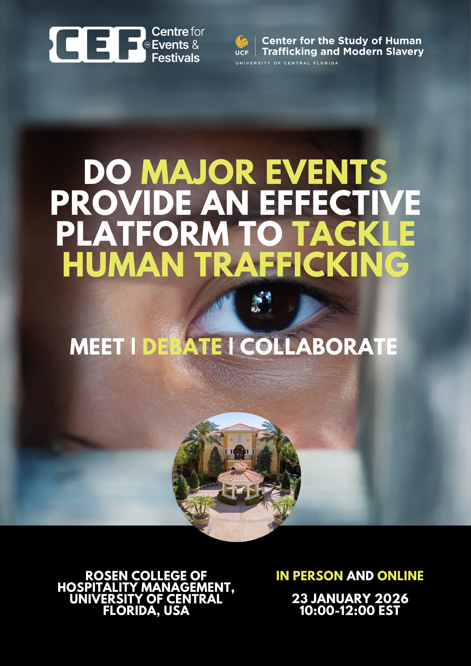 JOIN CEF’S 3RD DEBATE: DO MAJOR EVENTS</span> PROVIDE AN EFFECTIVE PLATFORM TO TACKLE HUMAN TRAFFICKING</span>?