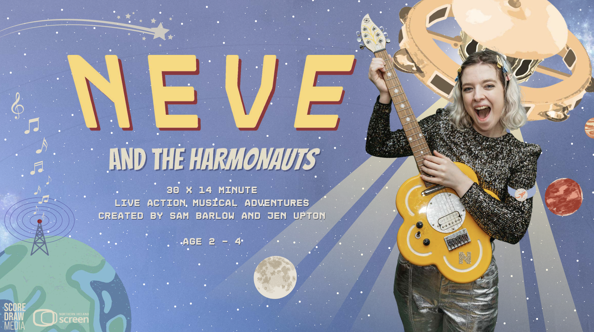 Yellow text reads "Neve and the Harmonauts" with a brief series description below. Neve has blonde hair & is wearing sparkly silver clothes. She is holding a yellow daisy-shaped guitar. The background has images of space & planet Earth.