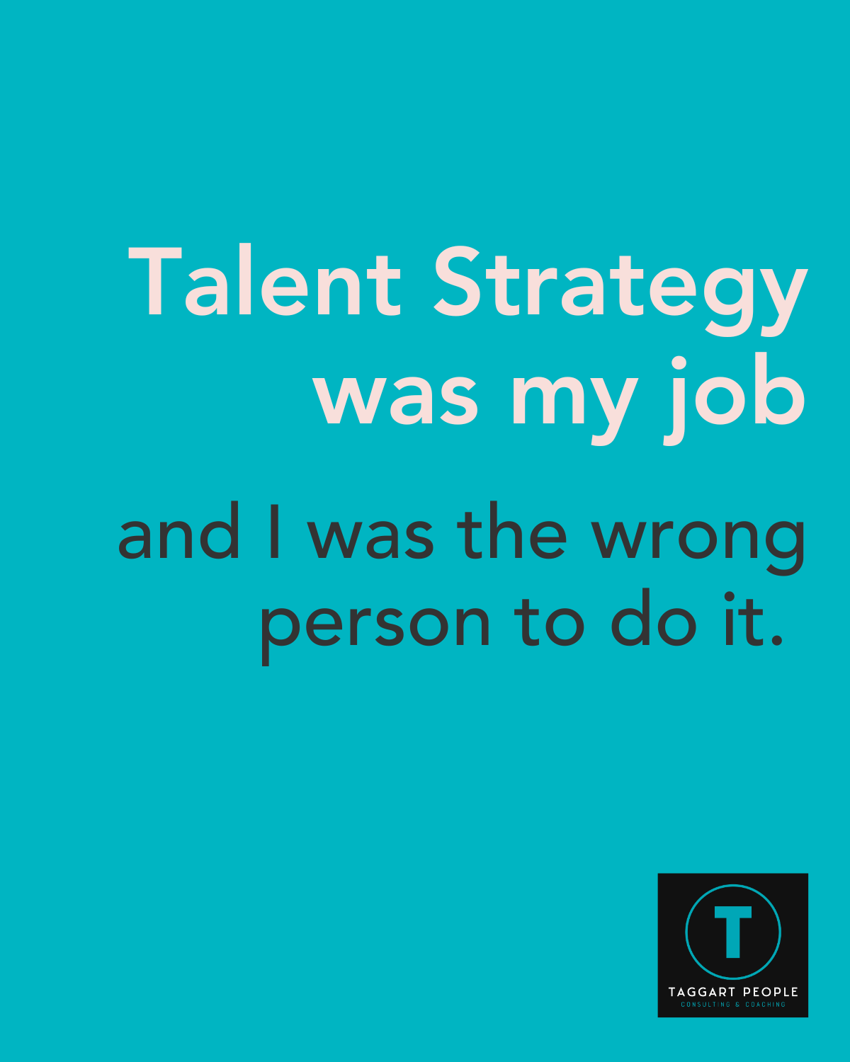 Talent Strategy is a Leadership Problem