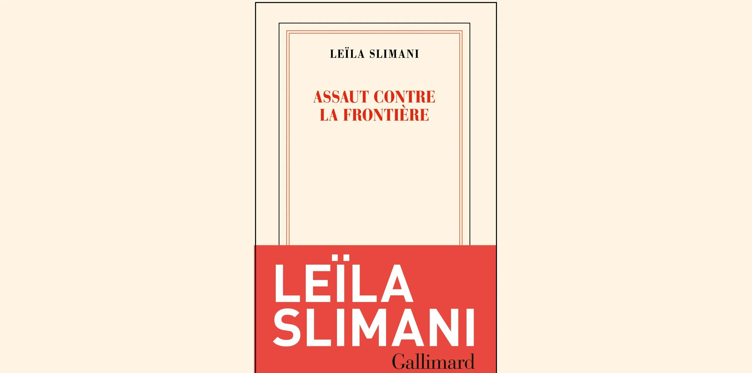 Club de lecture: Assaut contre la frontière - Leïla Slimani.