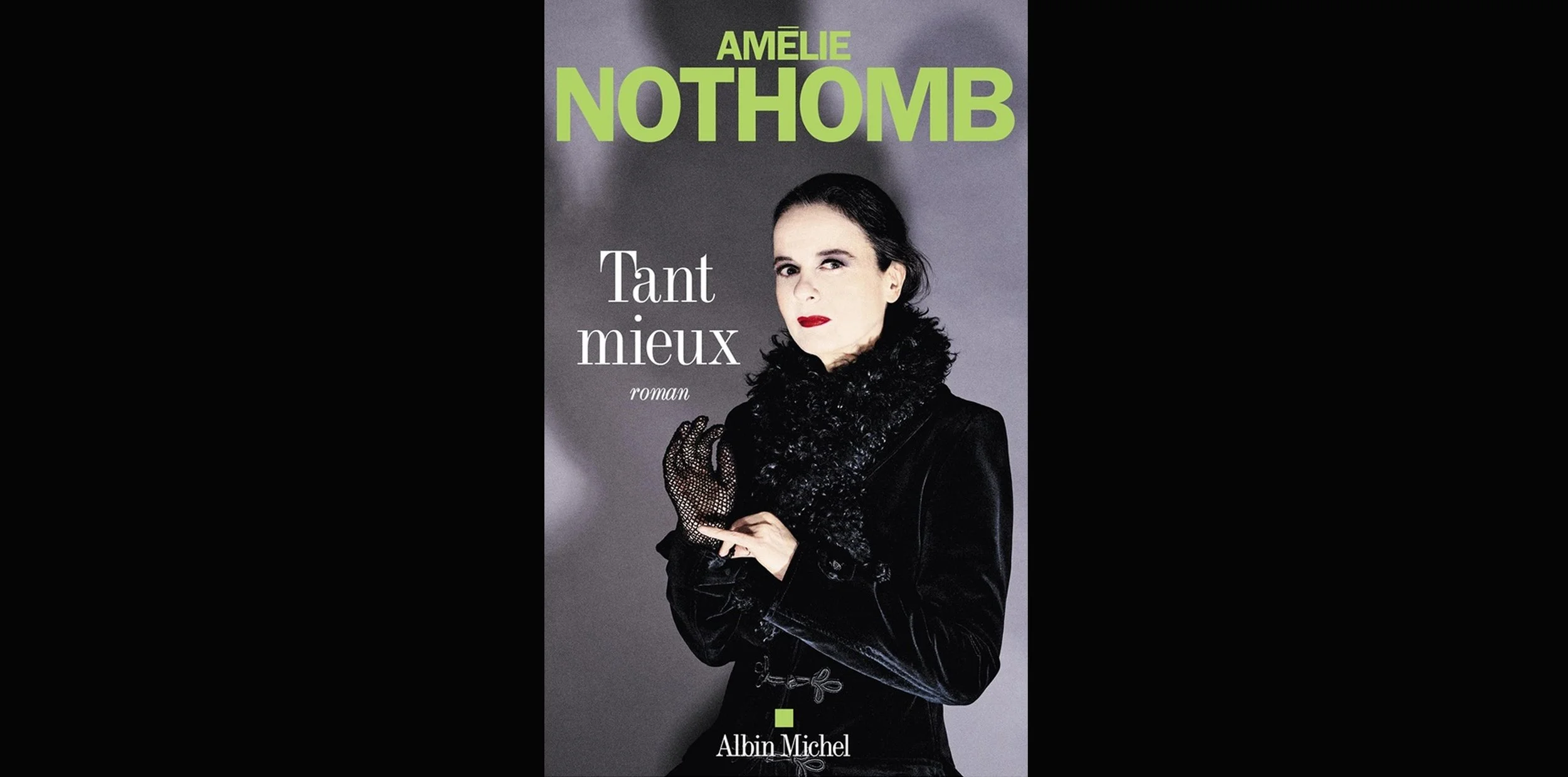 Club de lecture:  Tant mieux– Amélie Nothomb