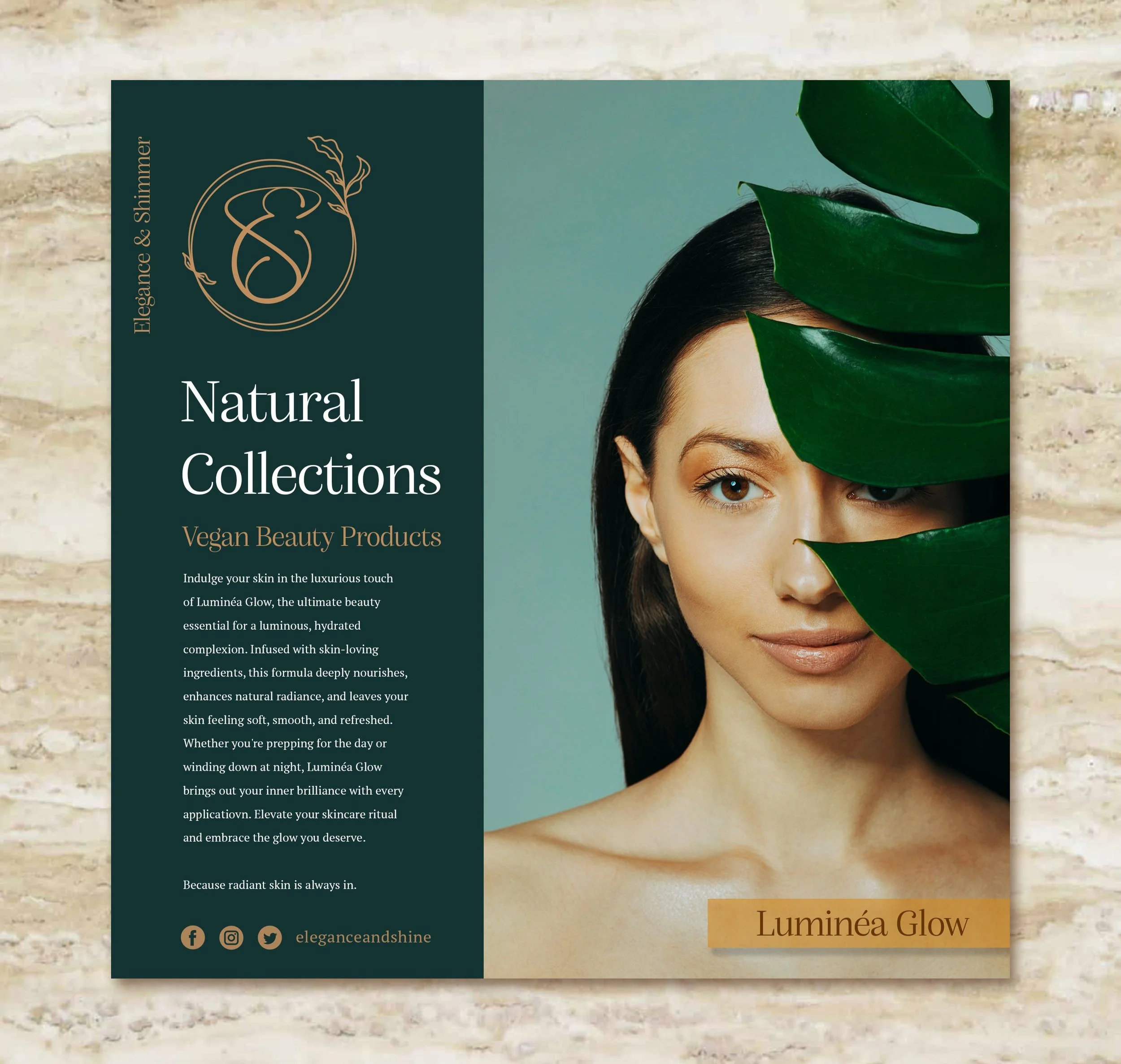 Promotional flyer for natural, vegan beauty products called Elegance & Shine's Luminéa Glow, featuring a woman with clear skin and green leaves partially covering her face, on a marble background.