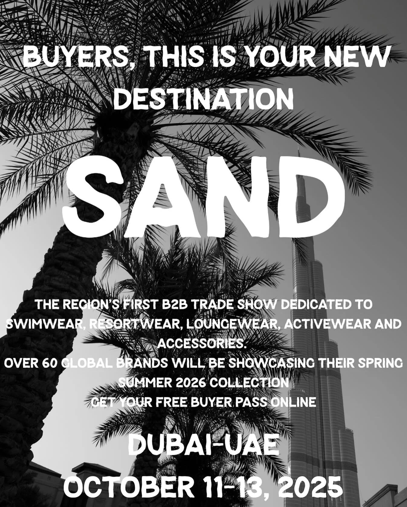 For boutiques, hotels &amp; resorts, beach clubs, department stores, and e-commerce platforms &mdash; SS26 is waiting for you in Dubai 🌴. Get your free buyer pass online! #linkinbio
