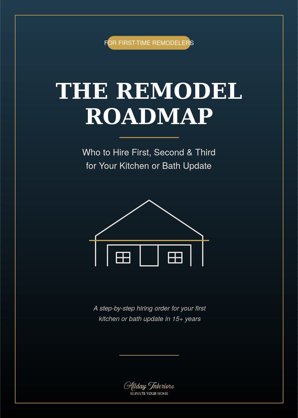 The Remodel Roadmap: Who to Hire First, Second & Third for Your Kitchen or Bath Update