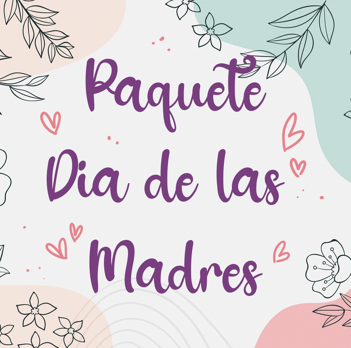 Paquete Día de las Madres (tabloide)