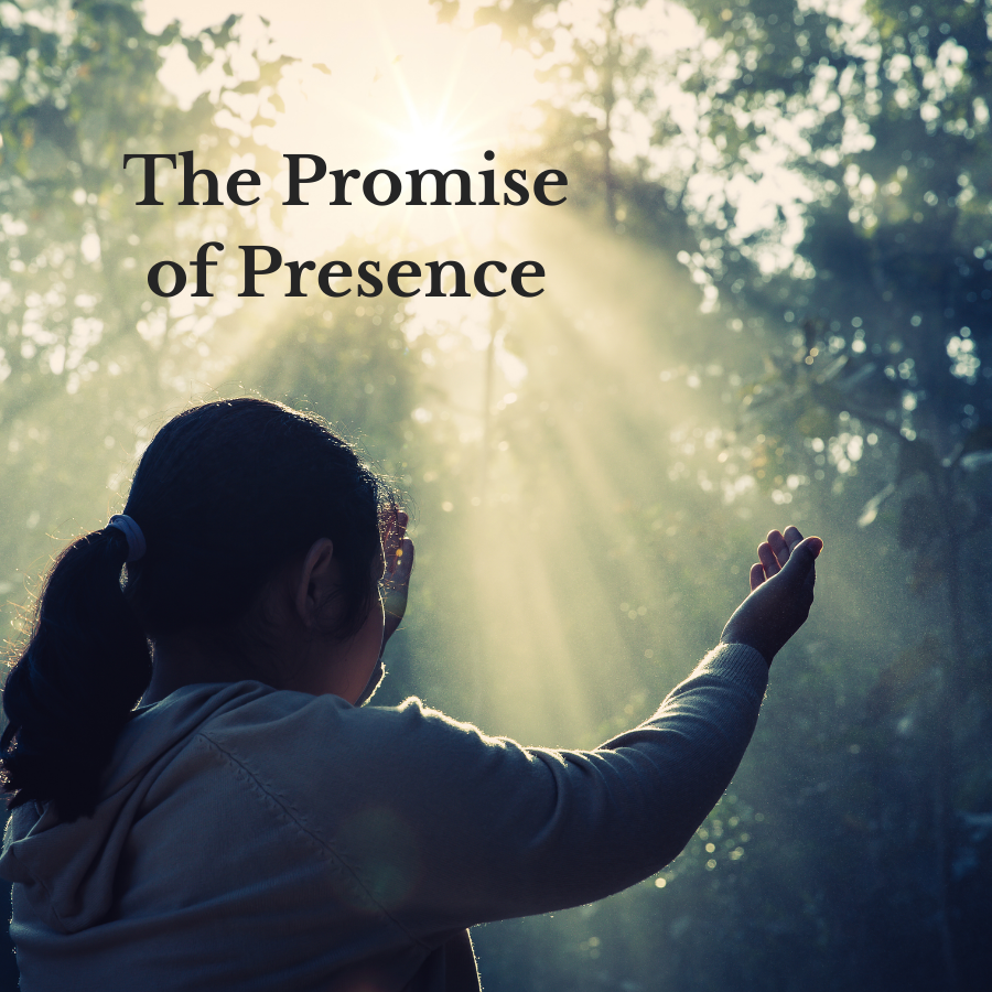 The Promise of Presence