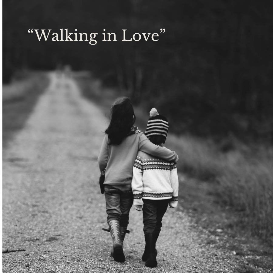 Walking in Love