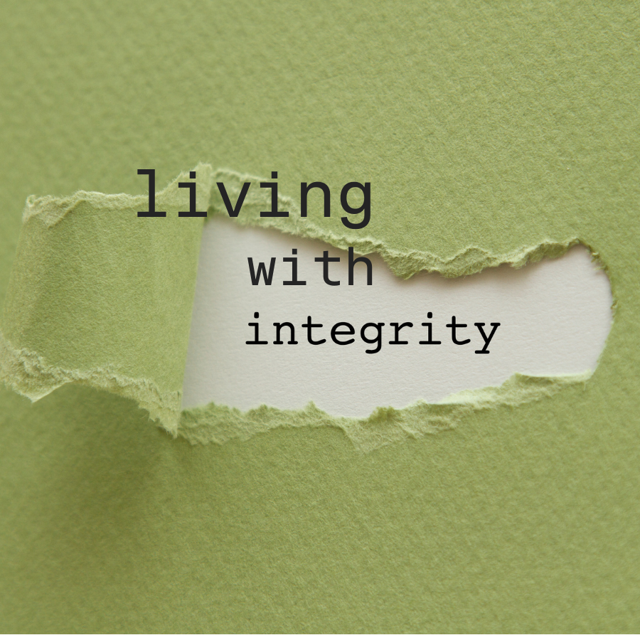 Living with Integrity