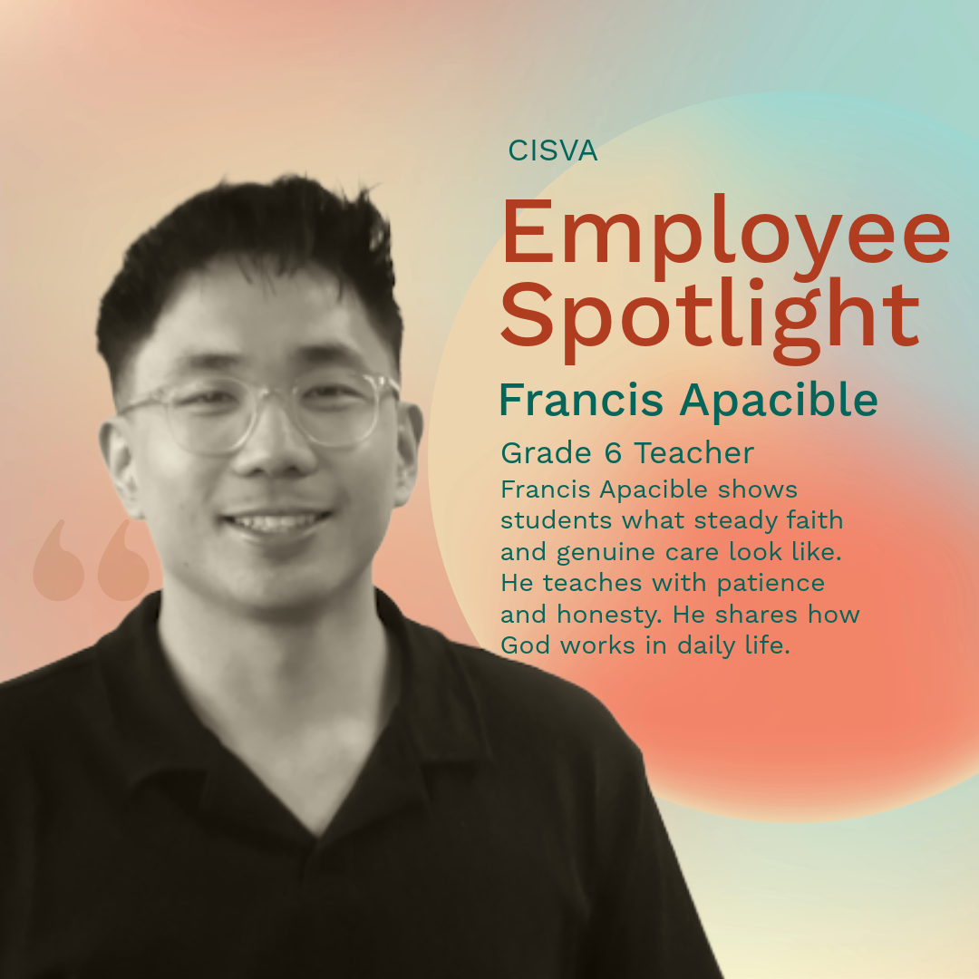 Faculty Spotlight: Francis Apacible&nbsp;I&nbsp;Grade 6 Teacher 