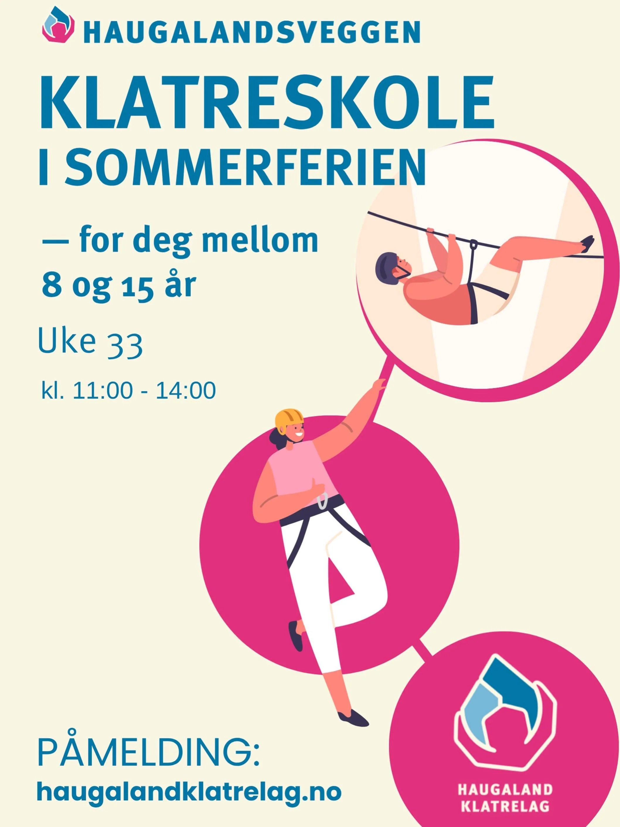 Endelig er p&aring;meldingen til &aring;rets sommerklatreskole &aring;pen!

Klatreskolen g&aring;r uke 27 og halve uke 33 (Man-Ons) kl. 11:00 - 14:00 alle dager. 

Klatreskolen er et supert opplegg for barn mellom 8 og 15 &aring;r, som passer b&aring