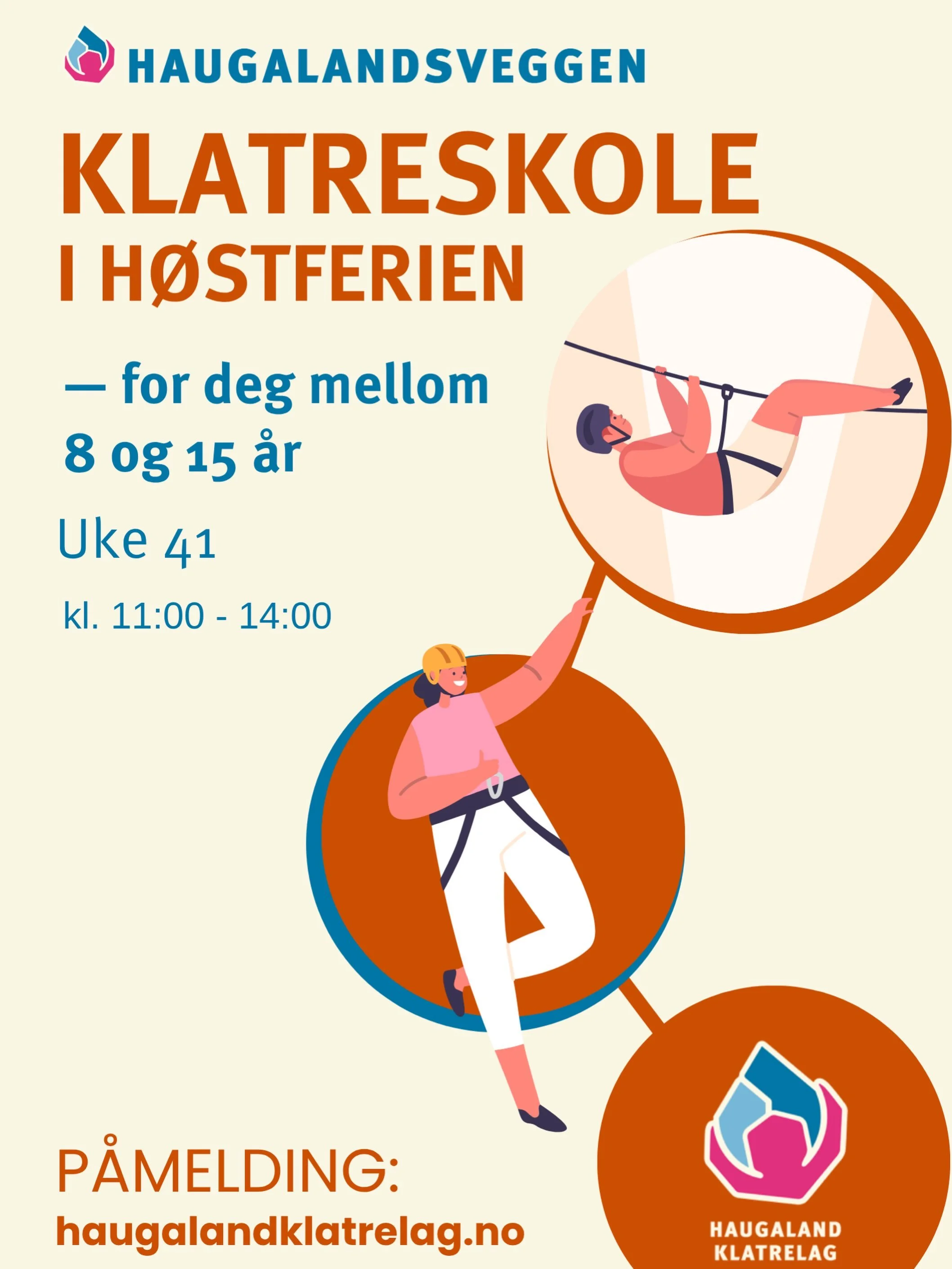 P&aring;melding til klatreskole i h&oslash;stferien er &aring;pen!

Klatreskolen g&aring;r halve uke 41 (Man-Ons) kl. 11:00 - 14:00 alle dager. 

Klatreskolen er et supert opplegg for barn mellom 8 og 15 &aring;r, som passer b&aring;de for nybegynner