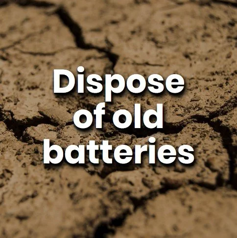 dispose of old batteries.jpg