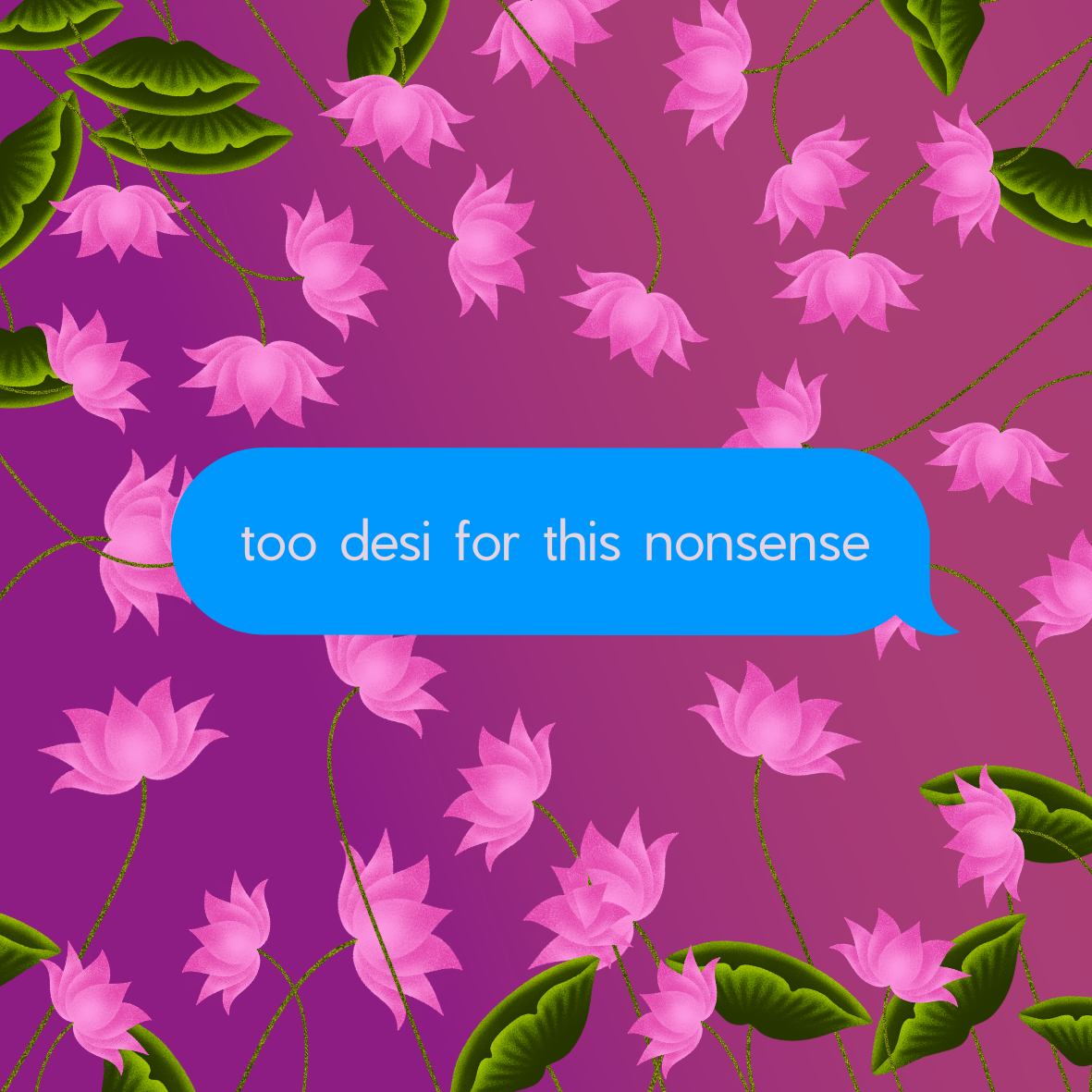 too desi for this nonsense .png