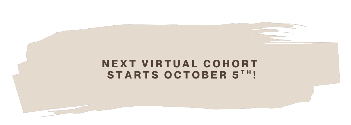 Announcement about the next virtual cohort starting October 5th with a beige background and bold text.