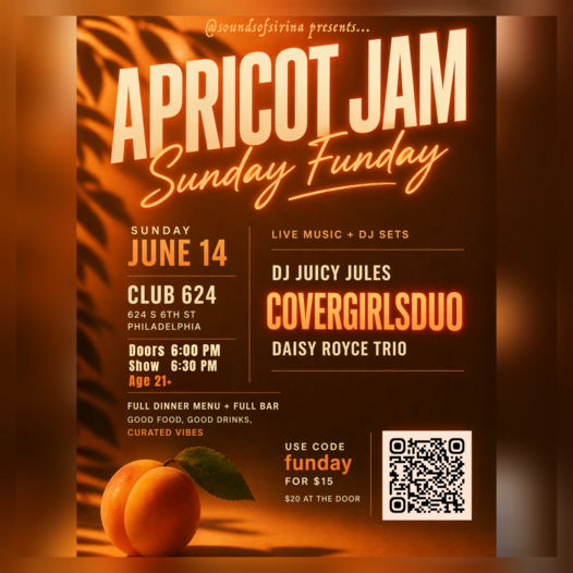 Apricot Jam: Sunday Funday - Sunday, June 14 at 6:00 PM at Club 624 in Bella Vista, Philadelphia