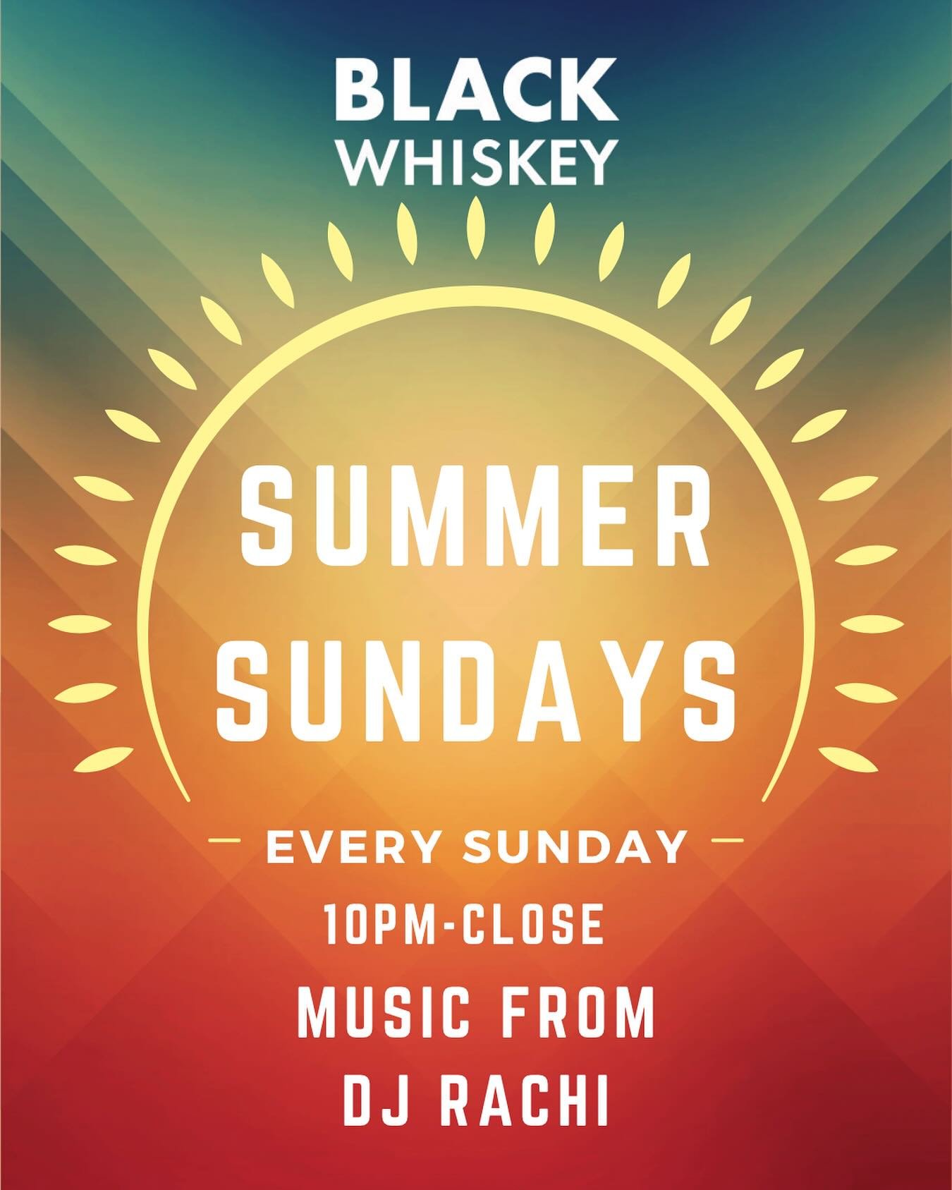 The party doesn&rsquo;t stop after Saturday. Sundays at Black Whiskey featuring @djrachi all summer long!