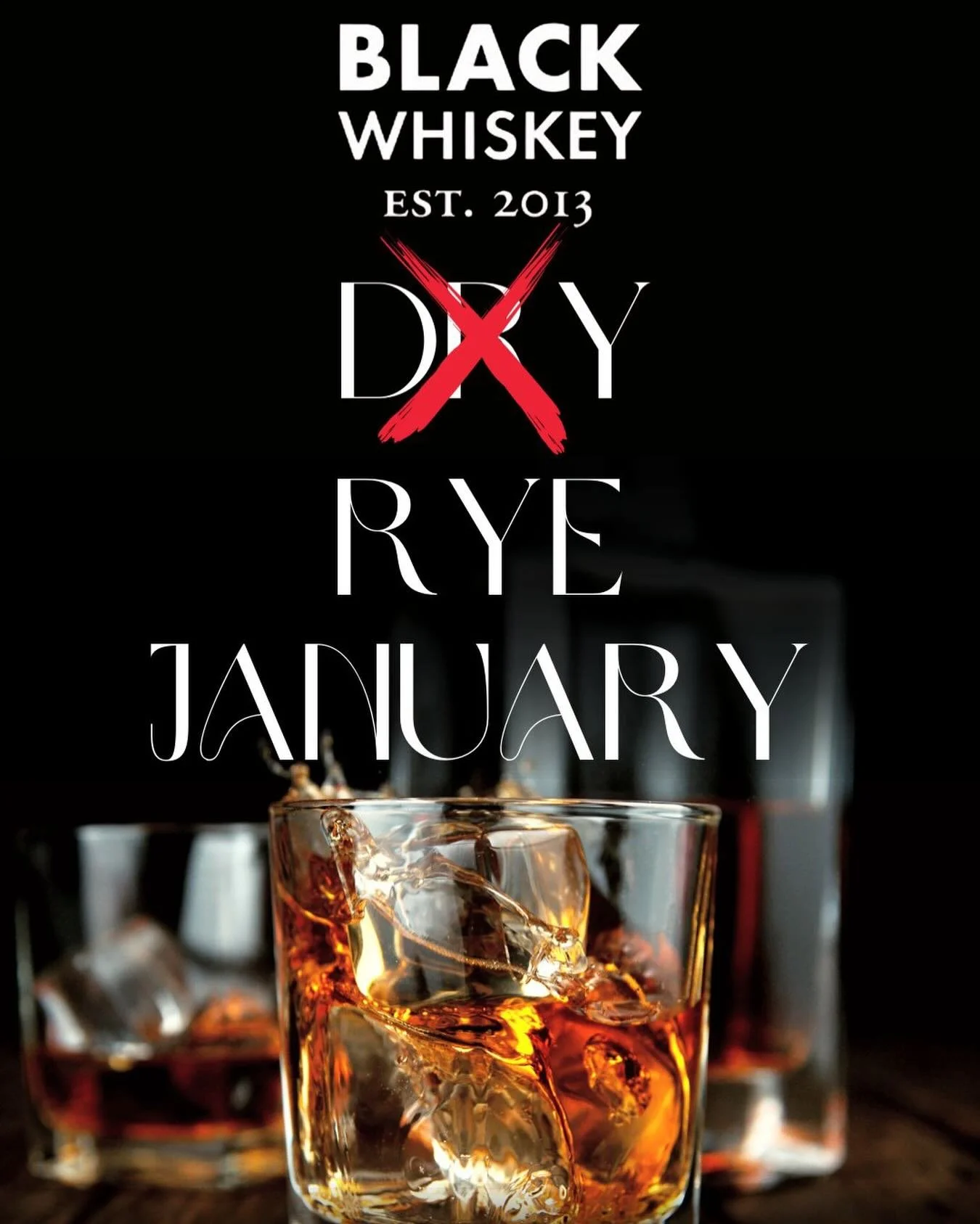 Rye January! Specials on Rye Whiskeys all month!