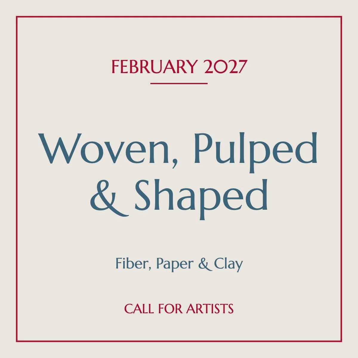 Woven, Pulped &amp; Shaped | February 2027