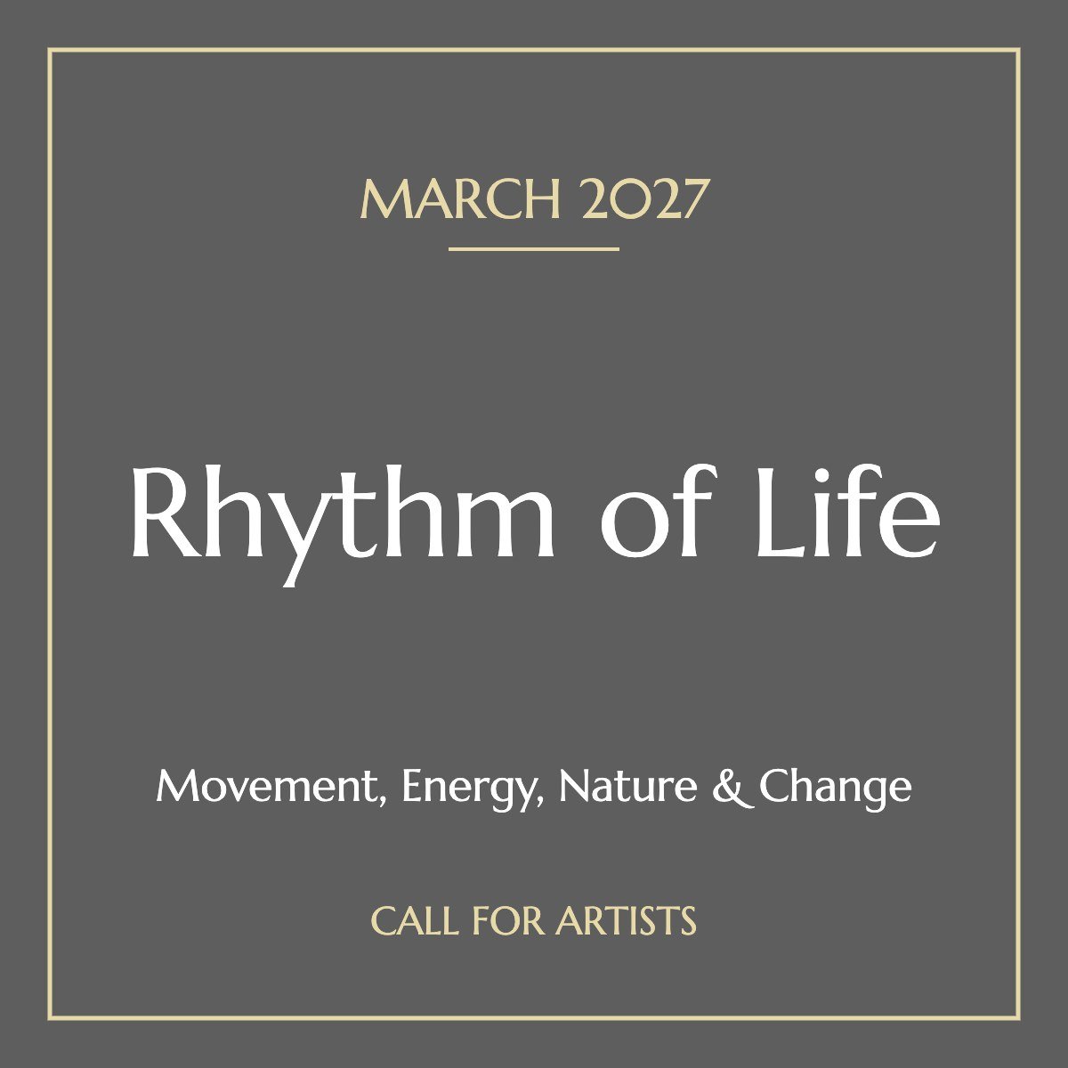 Rhythm of Life | March 2027