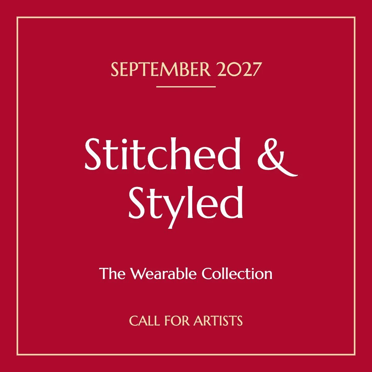 Stitched &amp; Styled: The Wearable Collection | September 2027