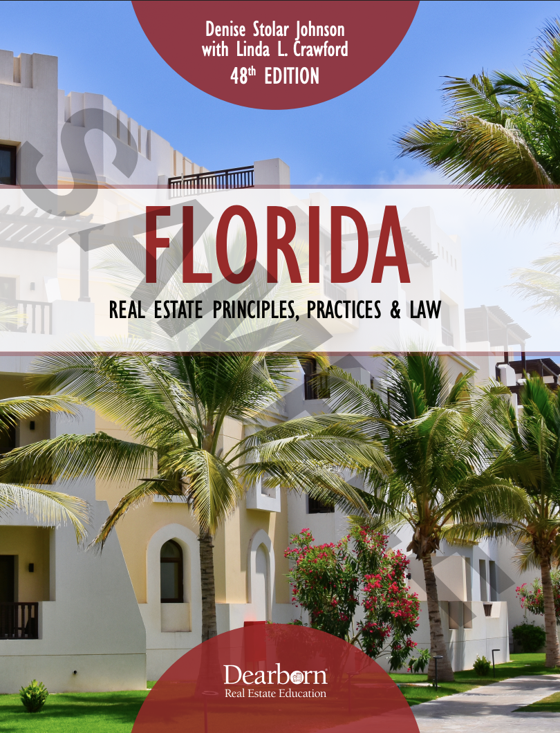 Florida Real Estate Principles, Practices & Law. 48 Ed.