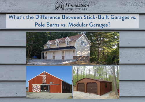 What’s the Difference Between Stick-Built Garages vs. Pole Barns vs. Modular Garages?