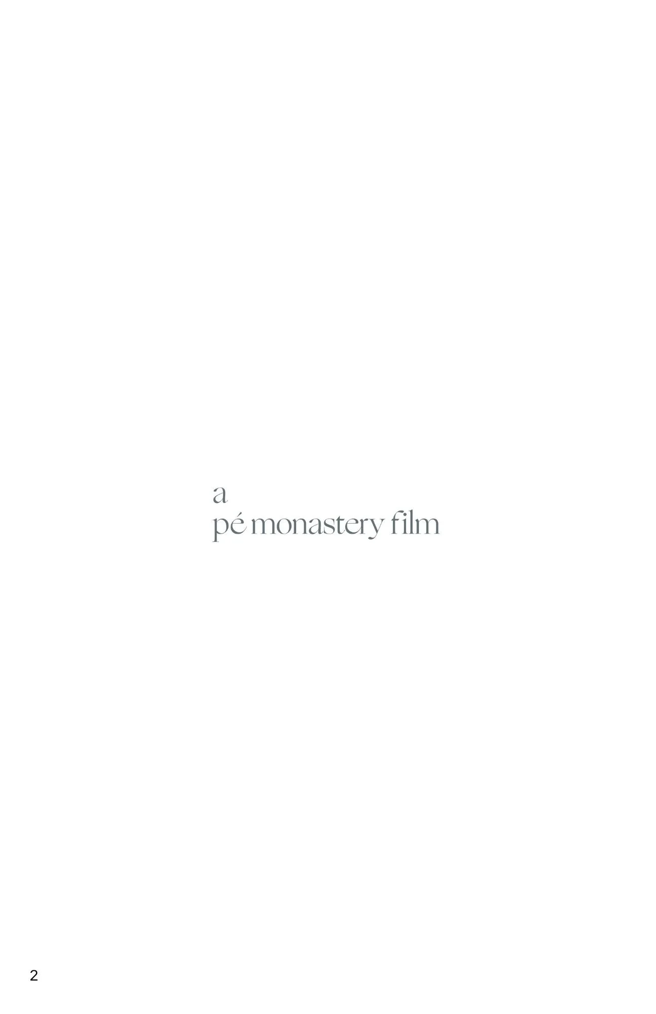 a pé monastery film (PG. 2)