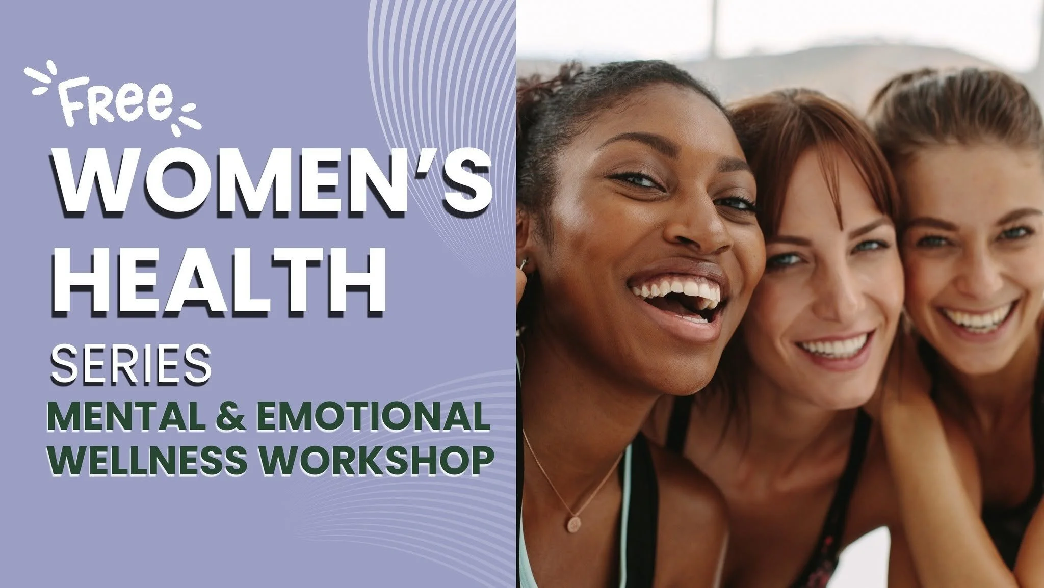Women's Health Series: Mental and Emotional Wellness Workshop