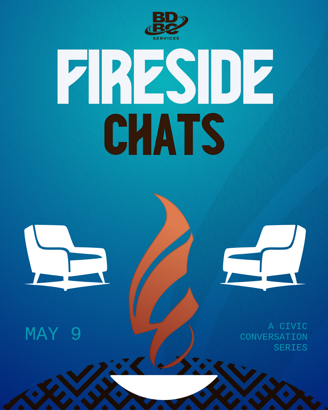 Event poster for Fireside Chats, sponsored by BD B2 Services, featuring an illustration of a lit campfire with two white chairs on either side, scheduled for May 9, part of a civic conversation series.