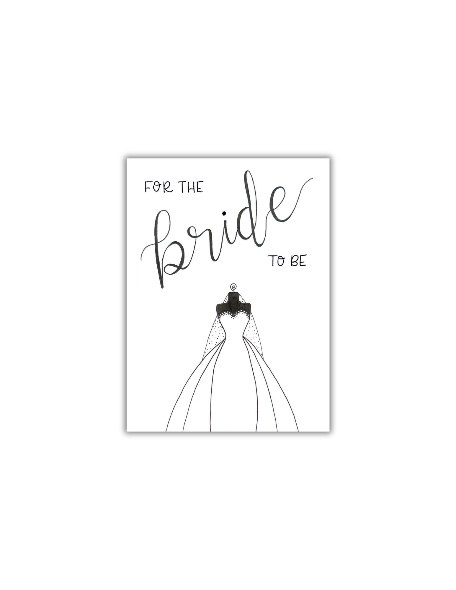 For The Bride To Be