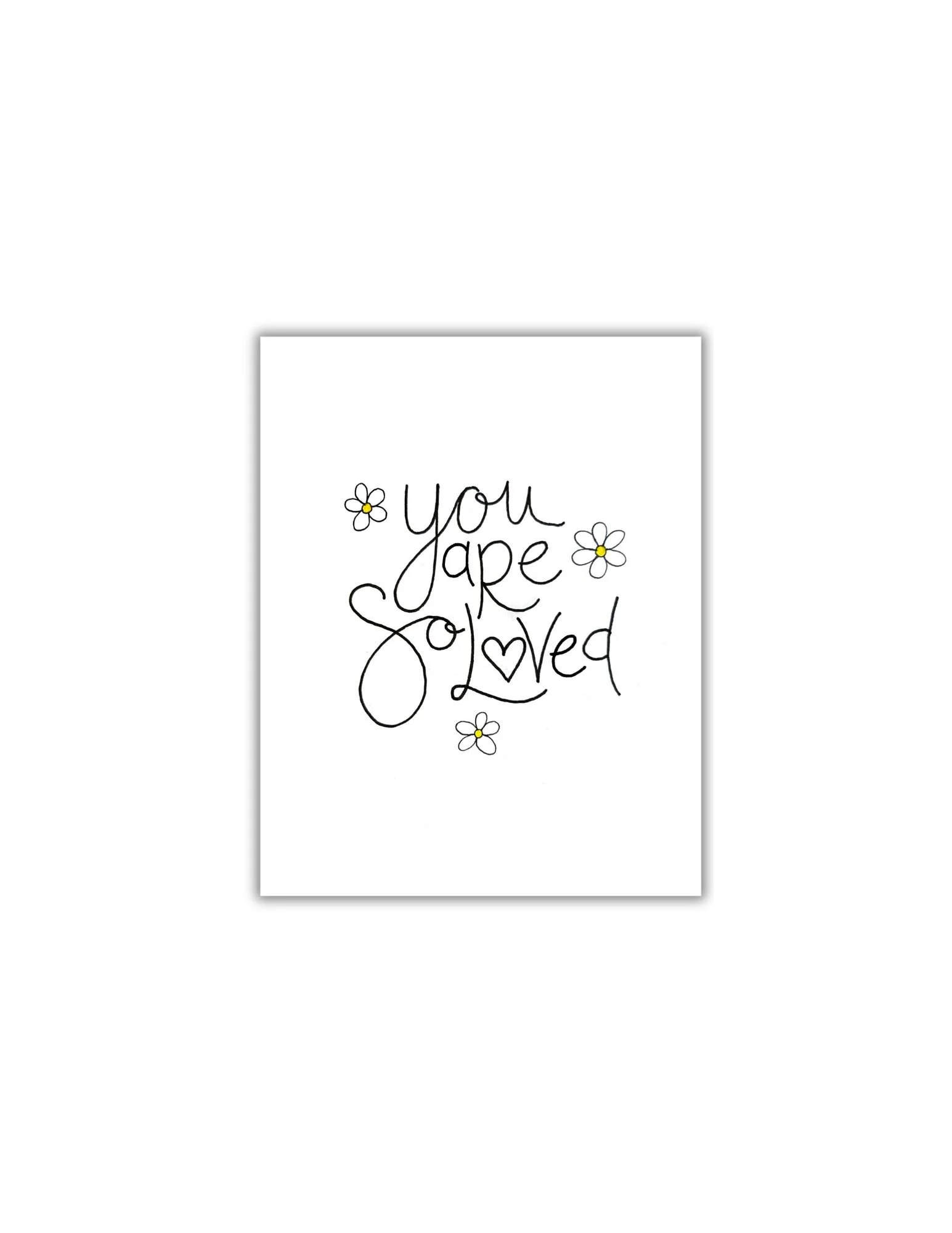You Are So Loved