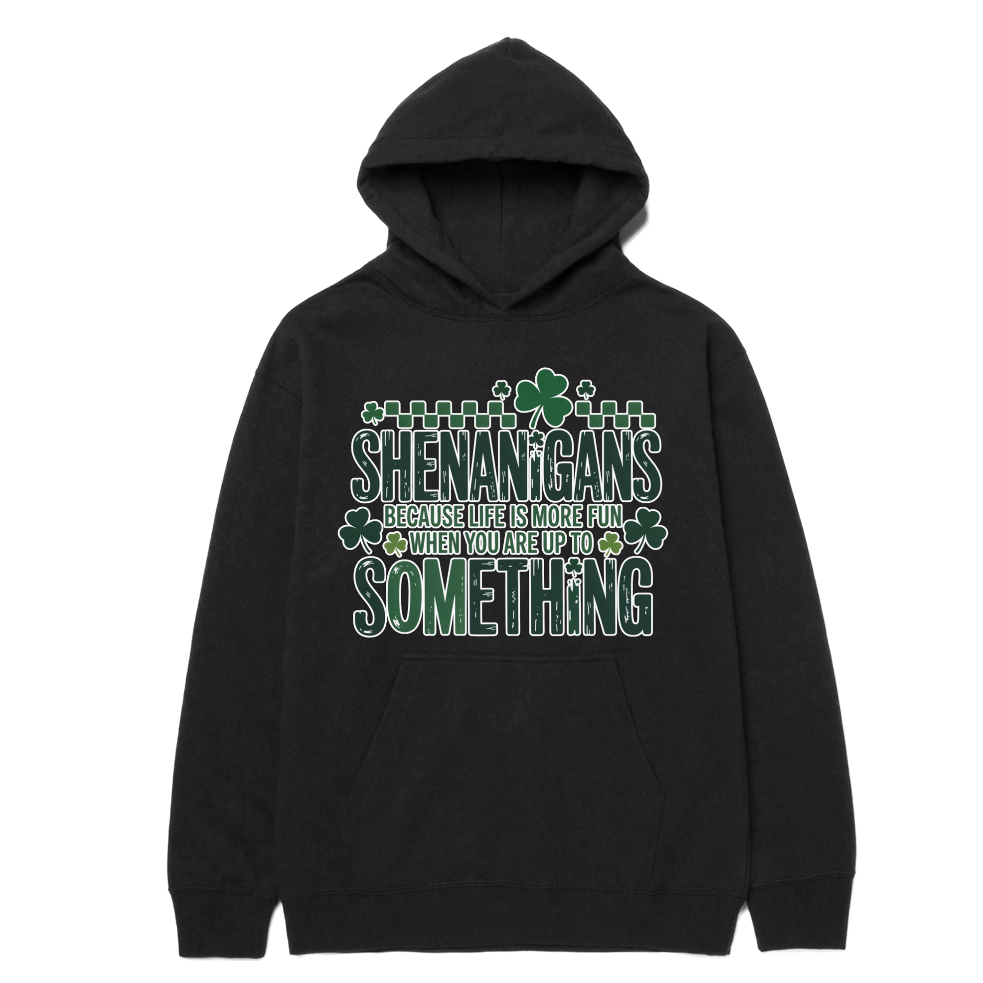 Shenanigans more fun when up to something Hoodie