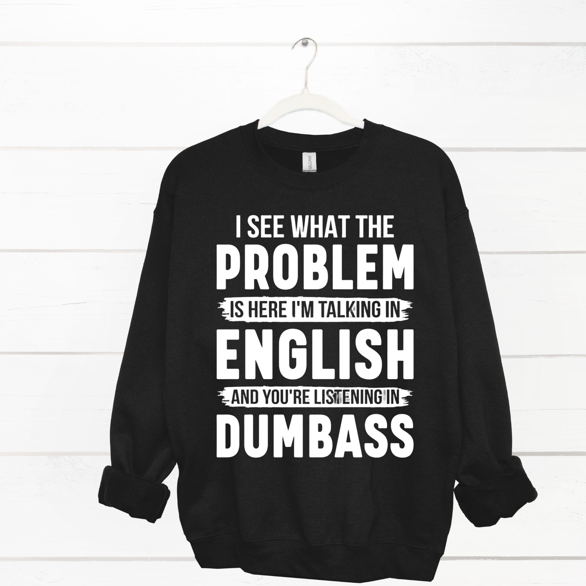I See What The Problem Is Sweatshirt