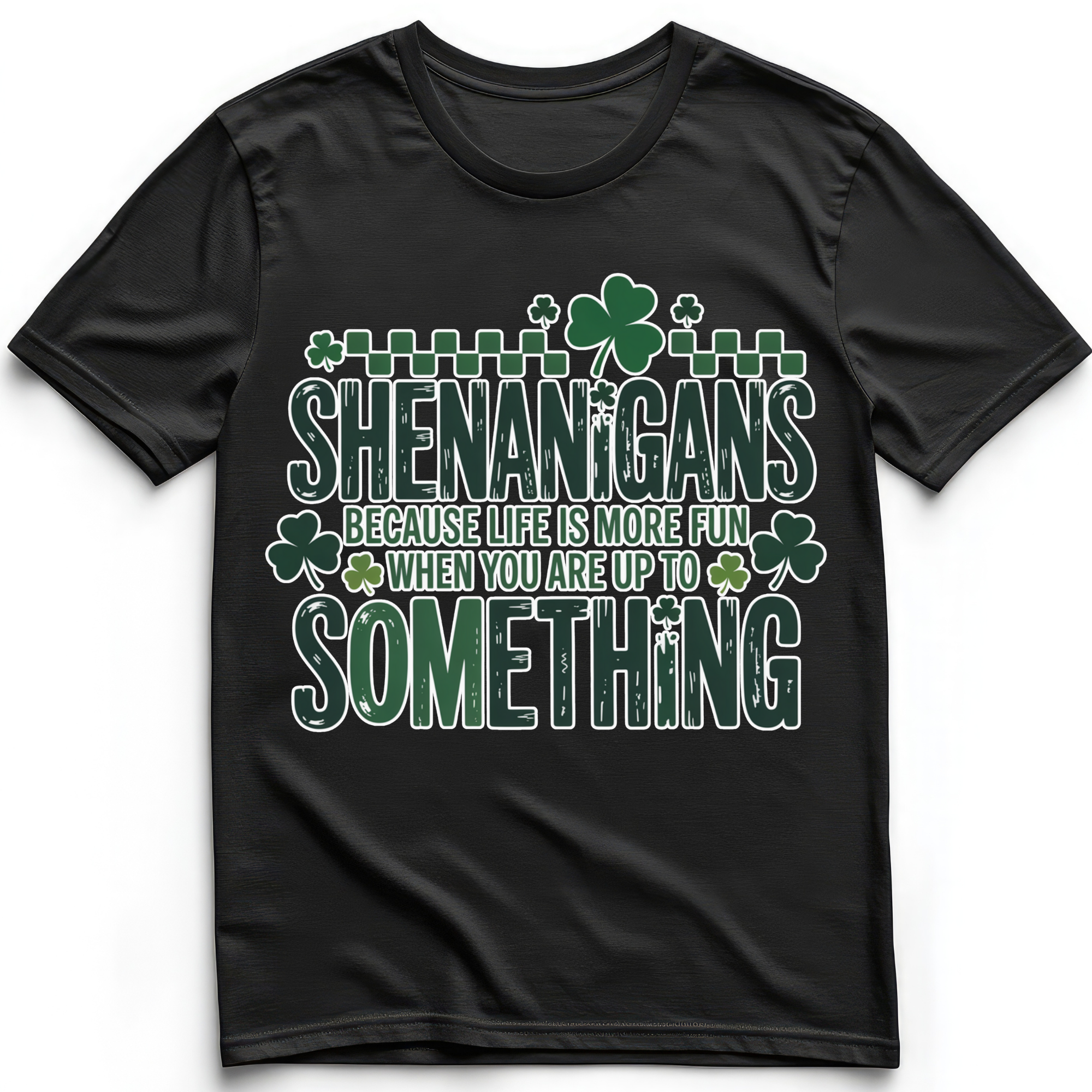 Shenanigans more fun when up to something T-Shirts