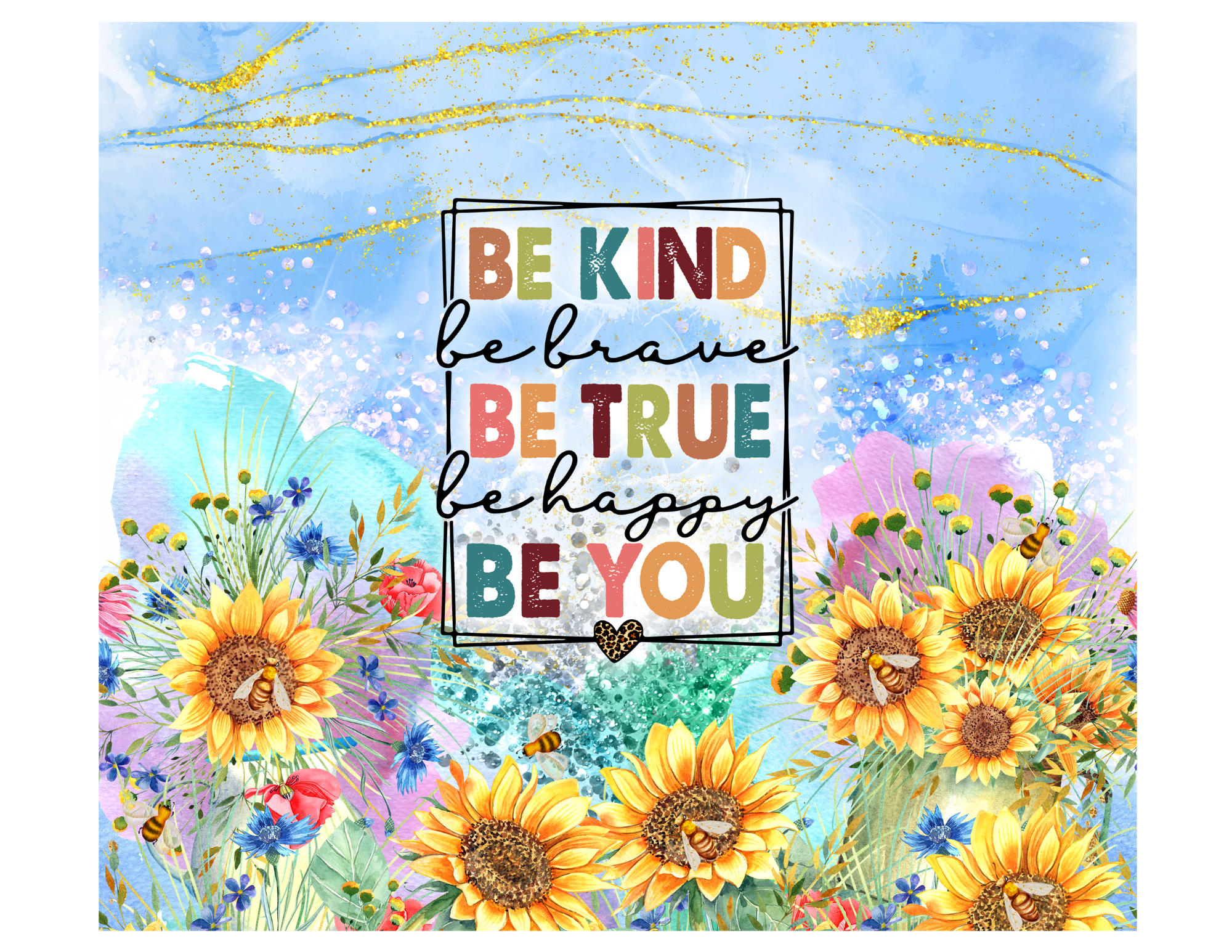 be kind be brave be you.png