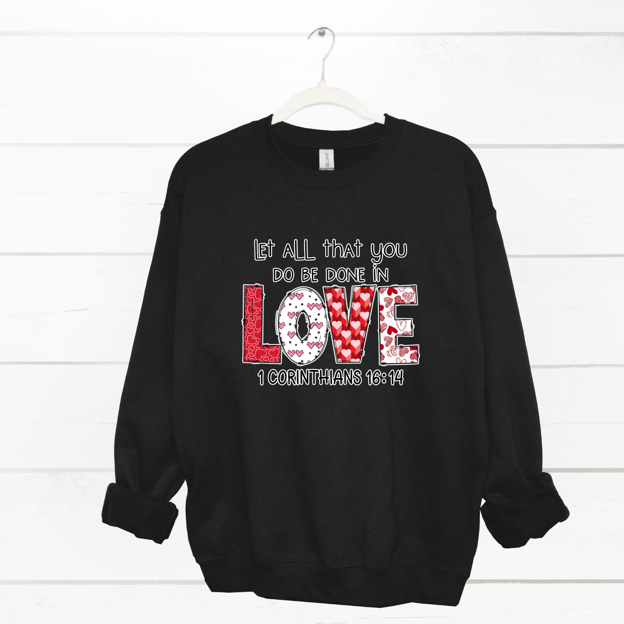 God says you are Valentine Love Sweatshirt