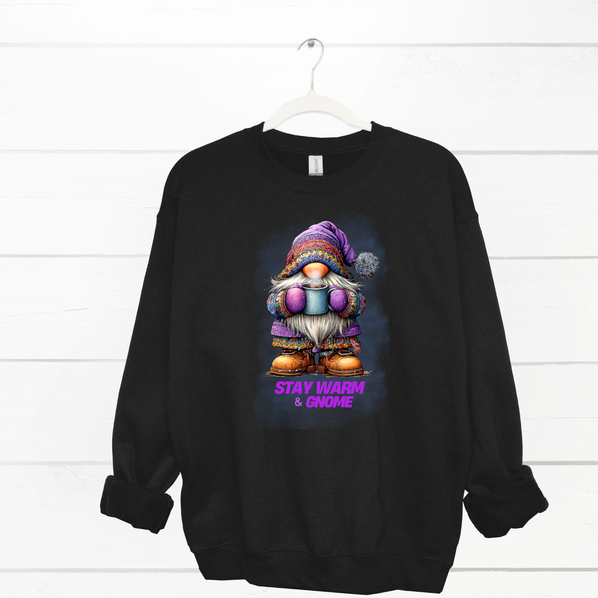 Stay Warm & Gnome Sweatshirt