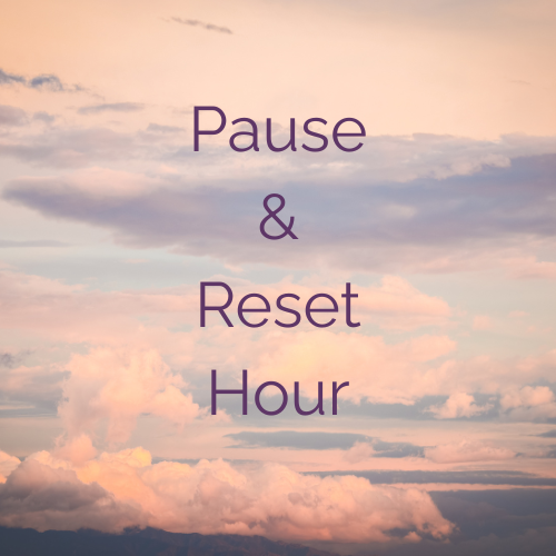 Pink and purple sky with clouds and the words "Pause & Reset Hour" in purple text
