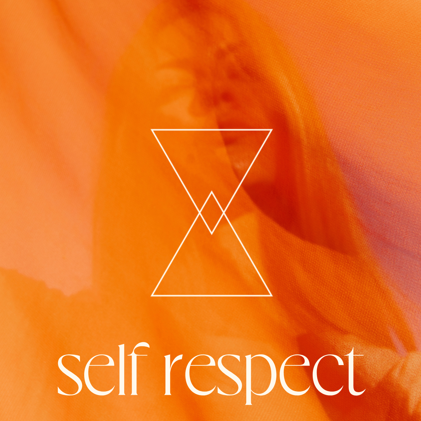 WHAT IS SELF RESPECT?