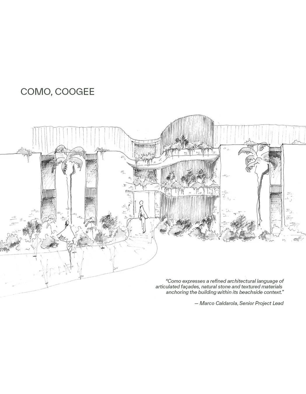 Recently completed in Coogee, COMO draws inspiration from the raw coastal rock face and the fluidity of nearby waters. Wrap-around terraces, private gardens and formed concrete columns echo the coastline&rsquo;s gentle curves, while indoor-outdoor li