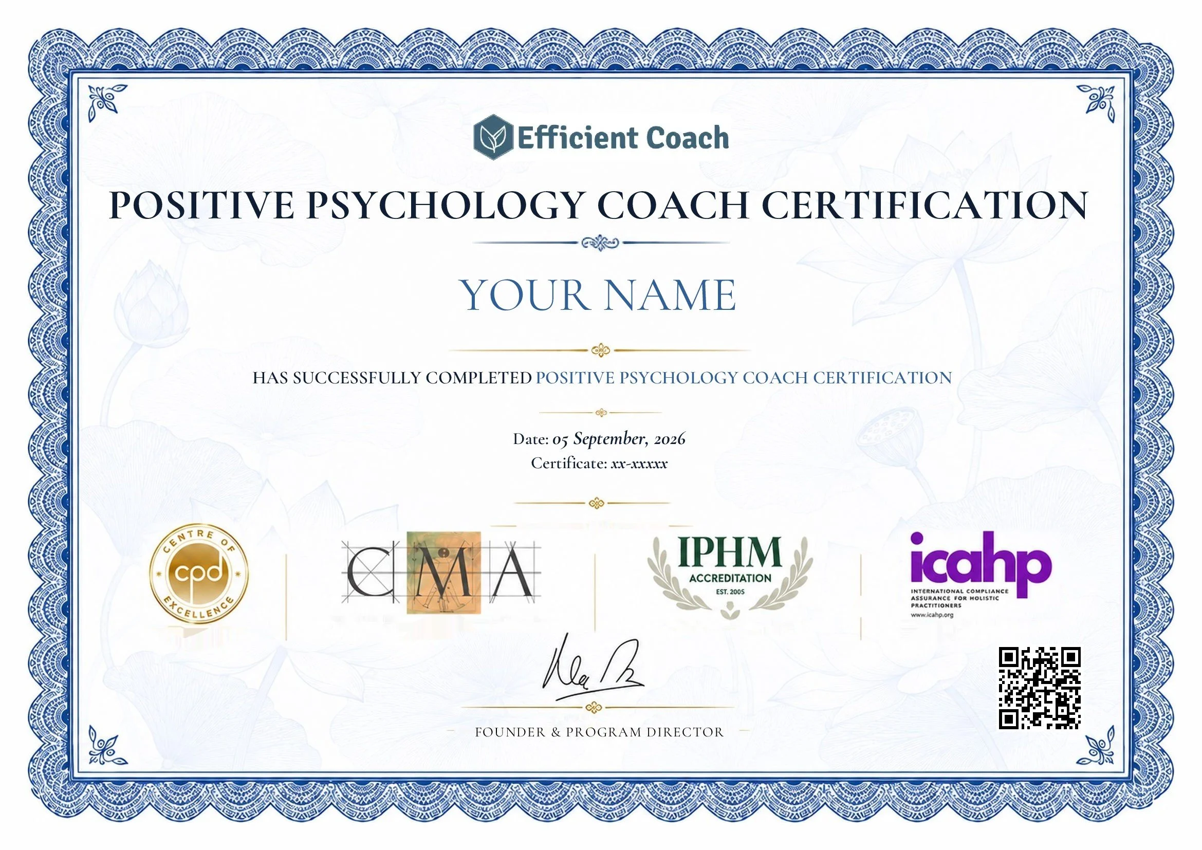 A certification diploma for Positive Psychology Coach, issued by Efficient Coach, with a decorated blue border, various logos, and a signature at the bottom, dated September 5, 2026.
