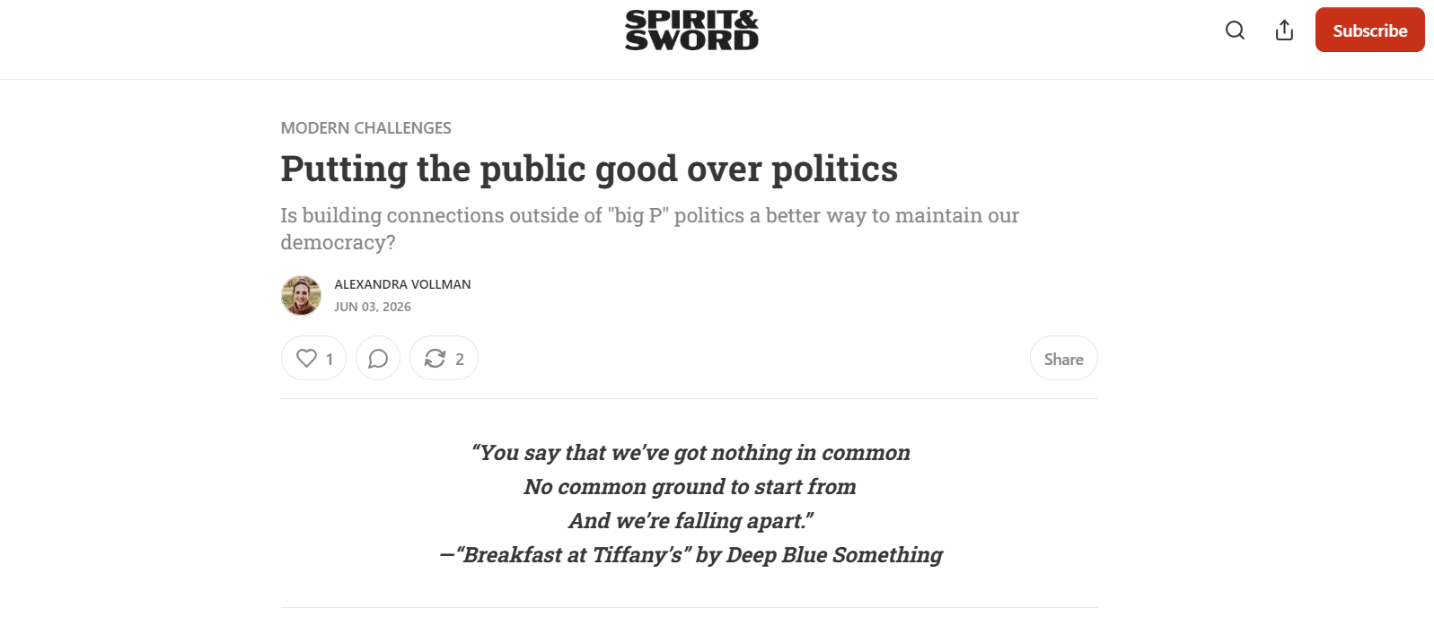 Screen grab of a blog post: "Spirit and Sword: Modern Challenges: Putting the public good over politics. Is building connections outside of "big P" politics a better way to maintain our democracy? By Alexandra Vollman