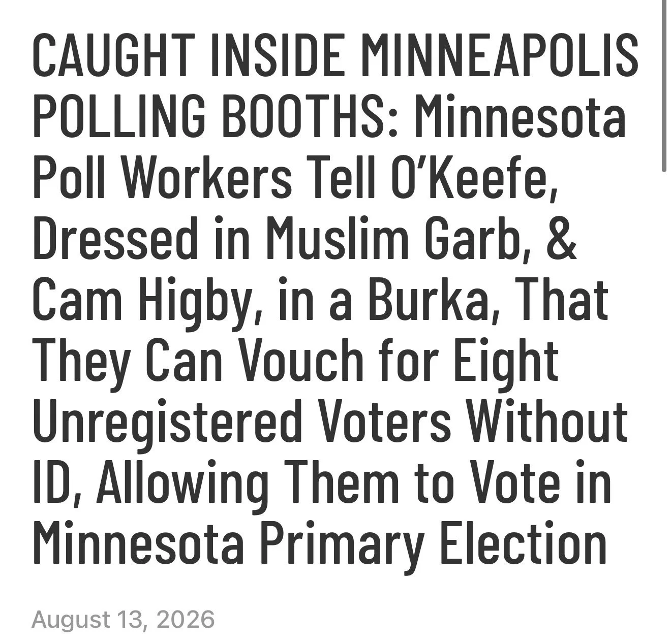 CAUGHT INSIDE MINNEAPOLIS POLLING BOOTHS: Minnesota Poll Workers Tell O’Keefe, Dressed in Muslim Garb, &amp; Cam Higby, in a Burka, That They Can Vouch for Eight 