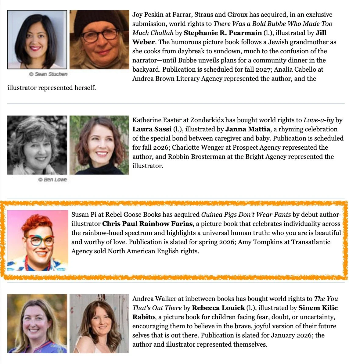 All four Rebel Goose book deals have now been published in Publishers Weekly&rsquo;s Children&rsquo;s Bookshelf&mdash;an e-newsletter read by editors, agents, and booksellers worldwide. For a small publishing house that just started this year, that&r
