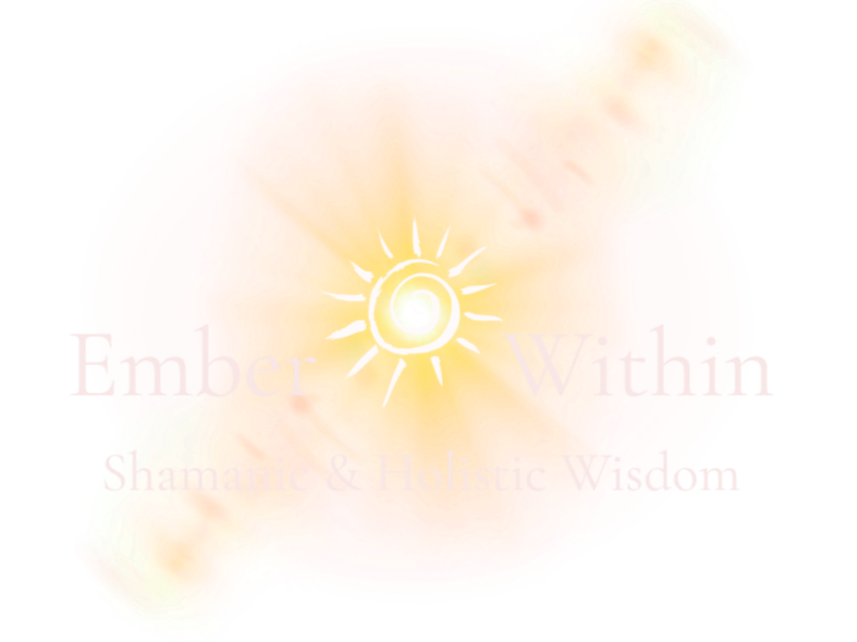 Ember Within | Shamanic &amp; Holistic Wisdom