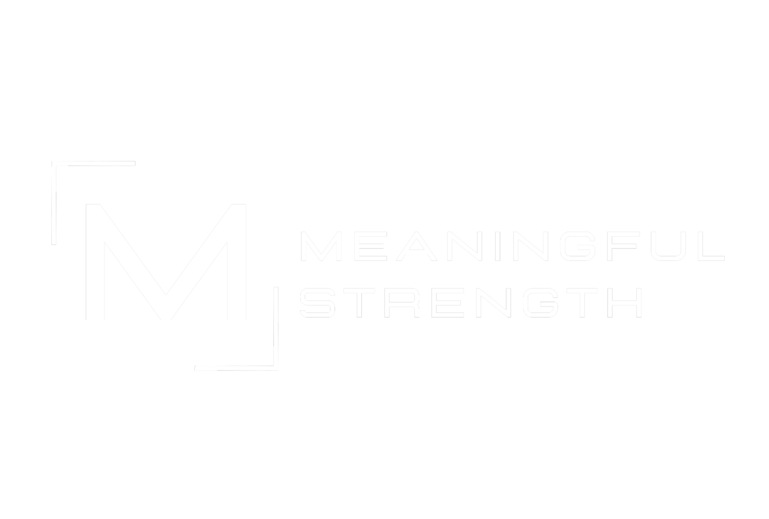 MEANINGFUL STRENGTH.png