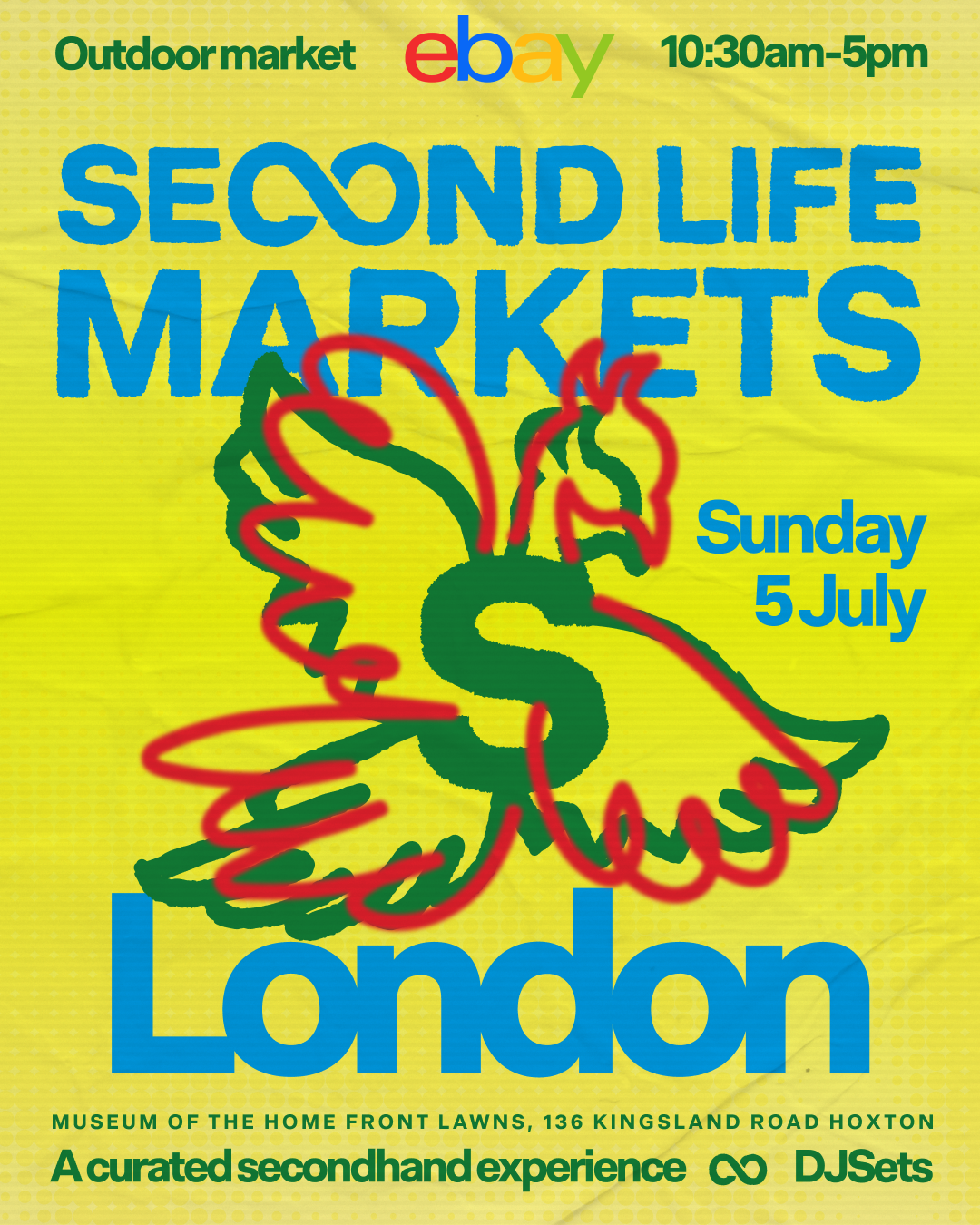 Poster advertising a secondhand market event in London on Sunday, July 5th, from 10:30 am to 5 pm, featuring a yellow background, green and blue text, and a graphic of a hand holding a dollar sign with colorful outlines.