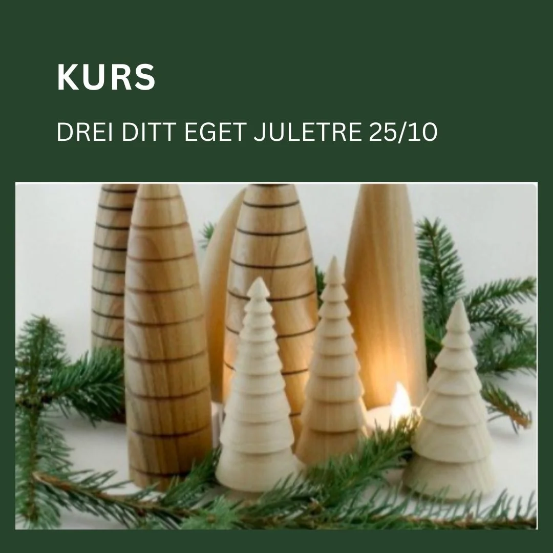 Velkommen til kurs hvor du kan l&aelig;re &aring; dreie flotte juletr&aelig;r. 

Se bilder og hjemmesiden for mer informasjon.

https://event.checkin.no/185866/kurs-h25-20-drei-ditt-egent-juletre