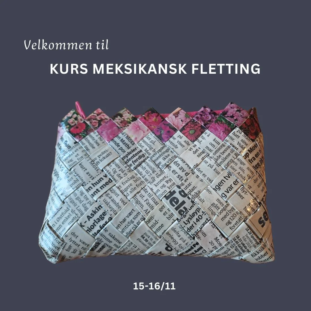 Velkommen til kurs i meksikansk fletting!
Se bilder og hjemmesiden for informasjon og p&aring;melding https://lorenskog-husflidslag.no/