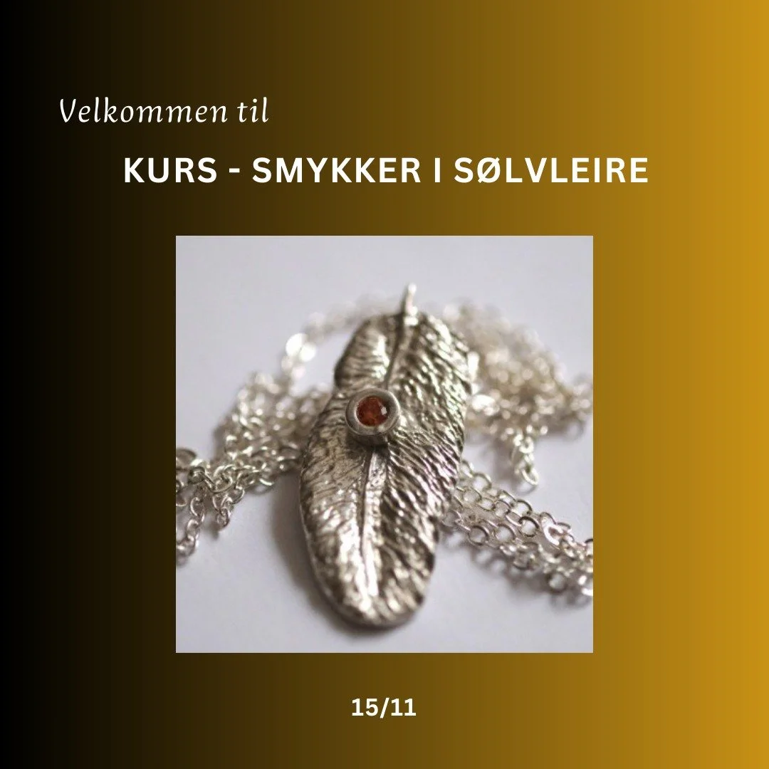 Velkommen til kurs i smykker av s&oslash;lvleire! 
Se bilder og hjemmesiden for informasjon og p&aring;melding https://lorenskog-husflidslag.no/